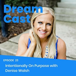 Episode 023 – Intentionally on Purpose with Denise Walsh on The Goal Show