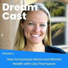 Episode 005 – How to Improve Mood and Mental Health with Lisa Thompson