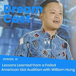 Episode 41 – Lessons Learned From a Failed American Idol Audition with William Hung