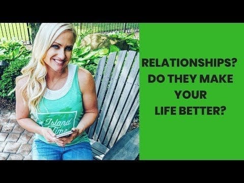 Are They Good For You? | How to Evaluate Relationships