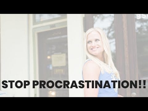 How to Stop Procrastinating | Why Do I Procrastinate?