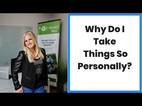 How to Stop Taking Things So Personally!
