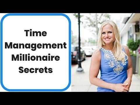 Time Management Millionaire Secrets