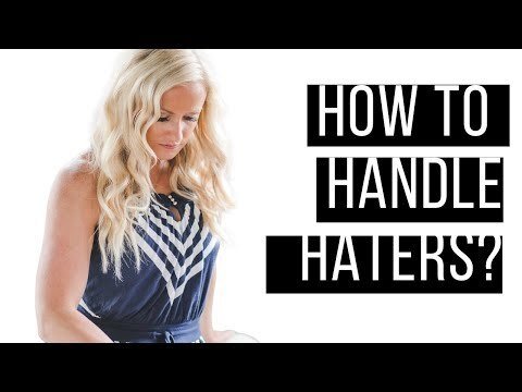 How to Handle Haters