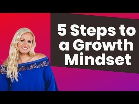 HOW TO DEVELOP A GROWTH MINDSET (Growth vs Fixed Mindset)