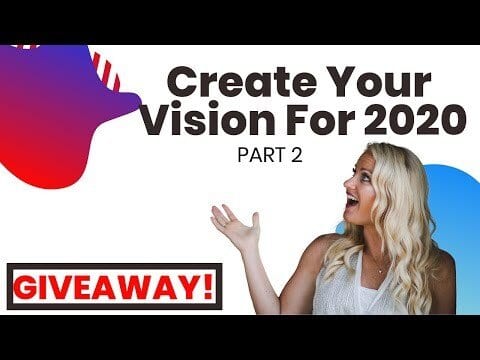 Create Your 2020 Vision Part 2