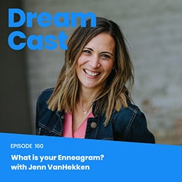 Episode 160 – What is your Enneagram? with Jenn VanHekken